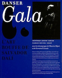 Dali-Béjart: danser Gala
